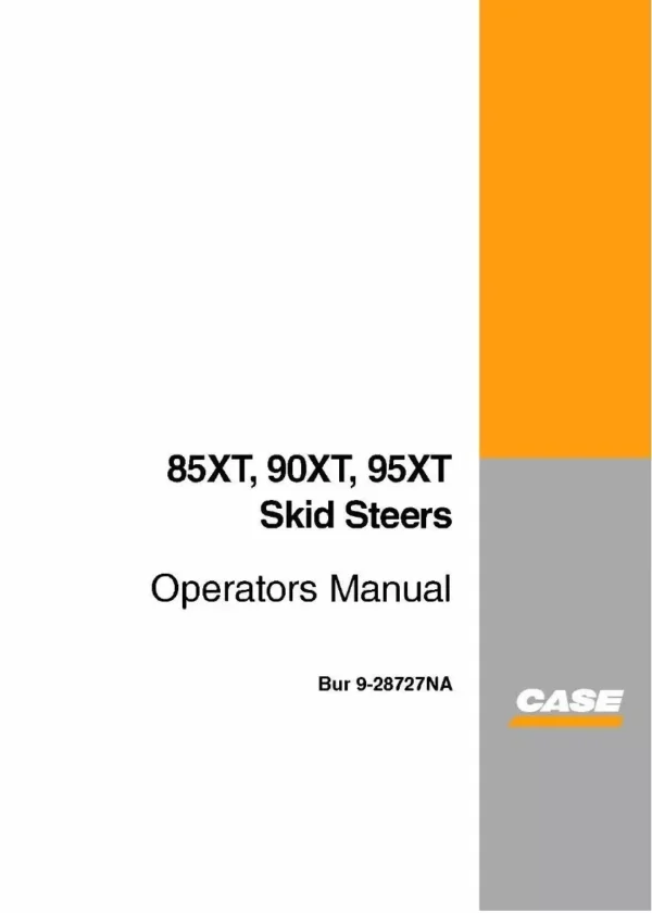 Case 85xt 90xt 95xt Skid Steer Loader Operators Owner Instruction Manual