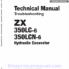 Hitachi ZX350LC-6 and ZX350LCN-6 ZAXIS Excavator Service Repair Manual