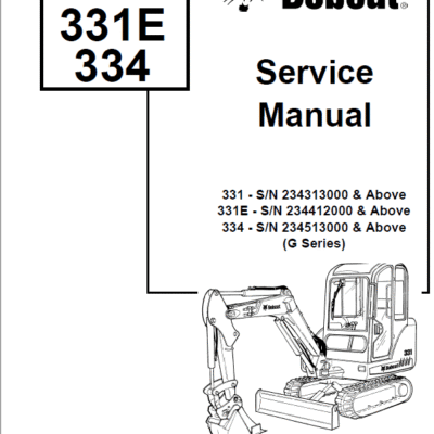 Bobcat 331, 331E and 334 Excavator Service Manual