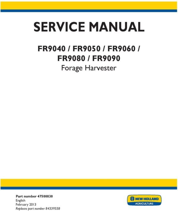 New Holland Fr9040 Fr9050 Fr9060 Forage Harvester Service Manual