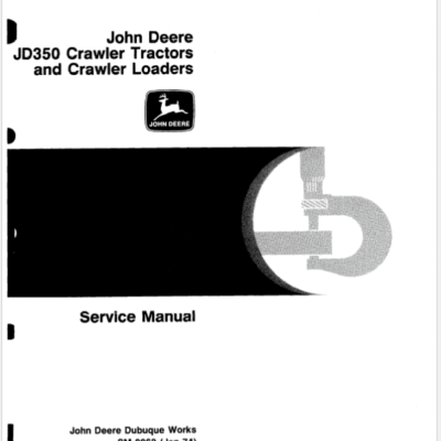 John Deere 350, 350B Crawler Tractor Loaders Service Manual TM1032