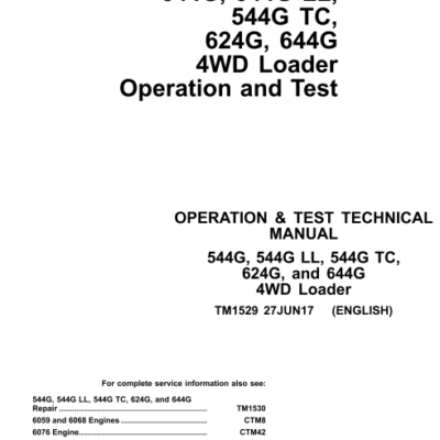 John Deere 544G, 544G LL, 544G TC, 624G, 644G Operation Test Technical Manual
