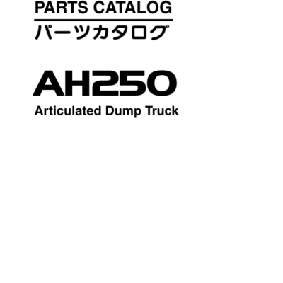 Hitachi AH250 Articulated Dump Trucks (SN 409812.00 – 410812.00) Parts Catalog Manual