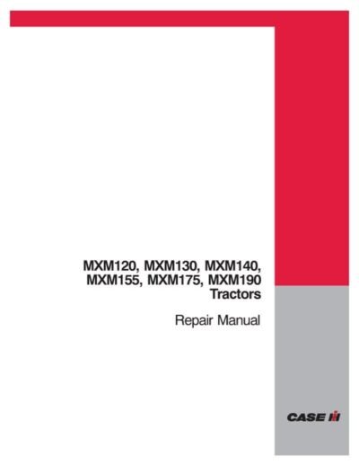 Case IH MXM Tractors MXM120 MXM130 Service Repair Manual