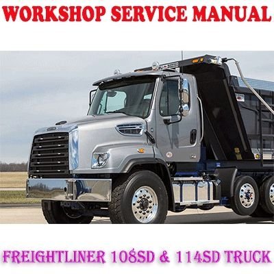 Freightliner 108Sd & 114Sd Truck Service Repair Manual