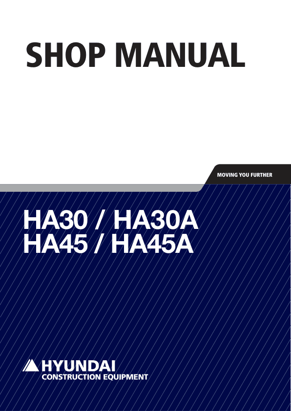 Hyundai HA30, HA30A, HA45, HA45A Articulated Dump Truck Service Repair Manual Hyundai HA30, HA30A, HA45, HA45A Articulated Dump Truck Service Repair Manual