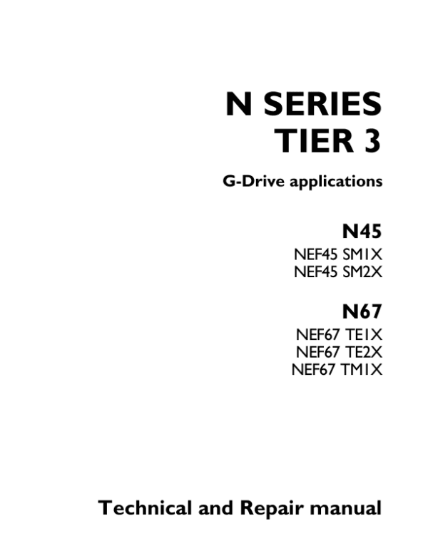 Iveco N45, N67 Tier 3 NEF Series Engine Repair Manual Iveco N45, N67 Tier 3 NEF Series Engine Repair Manual