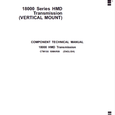 John Deere 18000 Series HMD Transmission – Vertical Mount Repair Manual (CTM158)