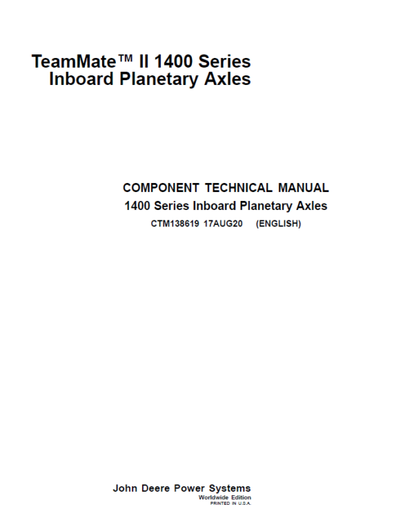 John Deere TeamMate II 1400 Series Inboard Planetary Axles Component Service Manual John Deere TeamMate II 1400 Series Inboard Planetary Axles Component Service Manual