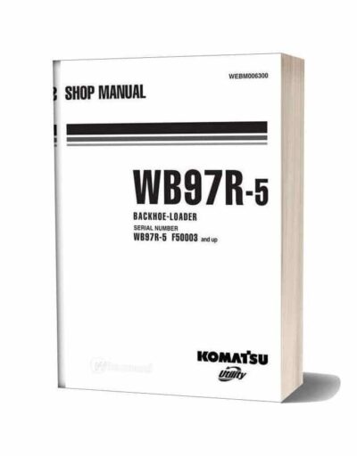 Komatsu Wb97r-5 Backhoe-loader Service Repair Manual