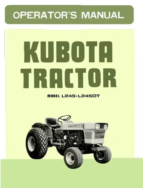 Kubota L245DT Tractor Operator Manual