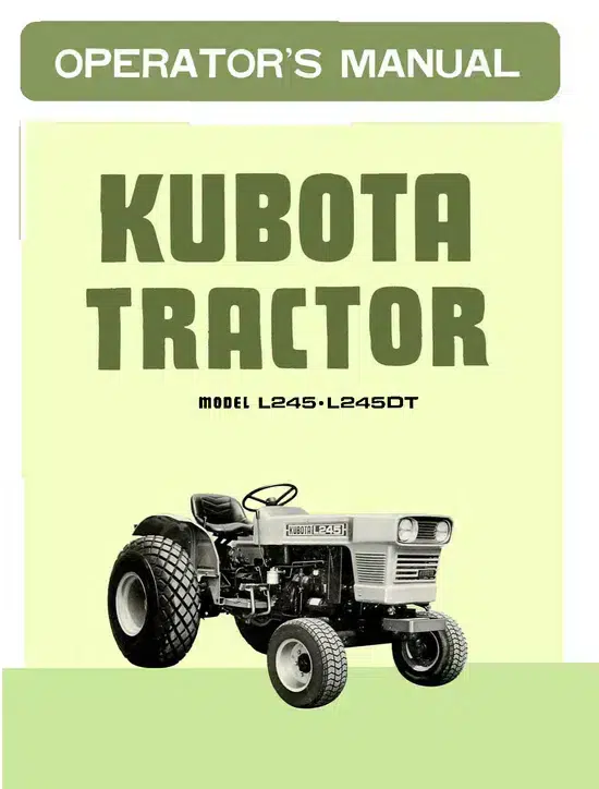 Kubota L245DT Tractor Operator Manual Kubota L245DT Tractor Operator Manual