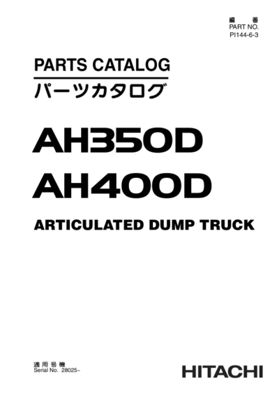 Hitachi AH350D, AH400D Articulated Dump Trucks (SN 000001–) Parts Catalog Manual