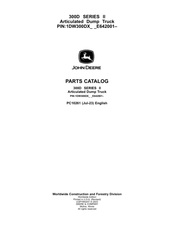 John Deere 300D Articulated Dump Trucks (SN PIN: 1DW300DX_ _E642001–) Parts Catalog Manual John Deere 300D Articulated Dump Trucks (SN PIN: 1DW300DX_ _E642001–) Parts Catalog Manual