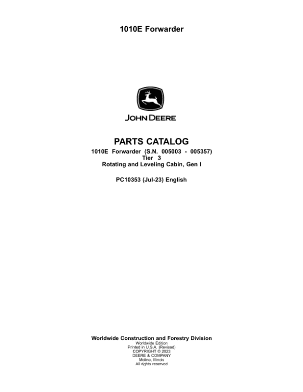 John Deere 1010E T3 Forwarders (SN 005003-005236) Parts Catalog Manual John Deere 1010E T3 Forwarders (SN 005003-005236) Parts Catalog Manual