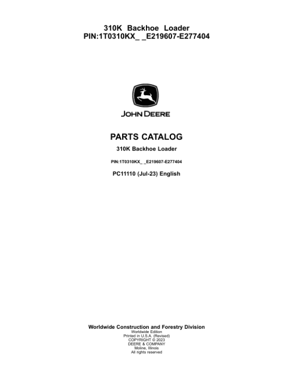 John Deere 310K Backhoes (SN E219607-E277404) Parts Catalog Manual John Deere 310K Backhoes (SN E219607-E277404) Parts Catalog Manual
