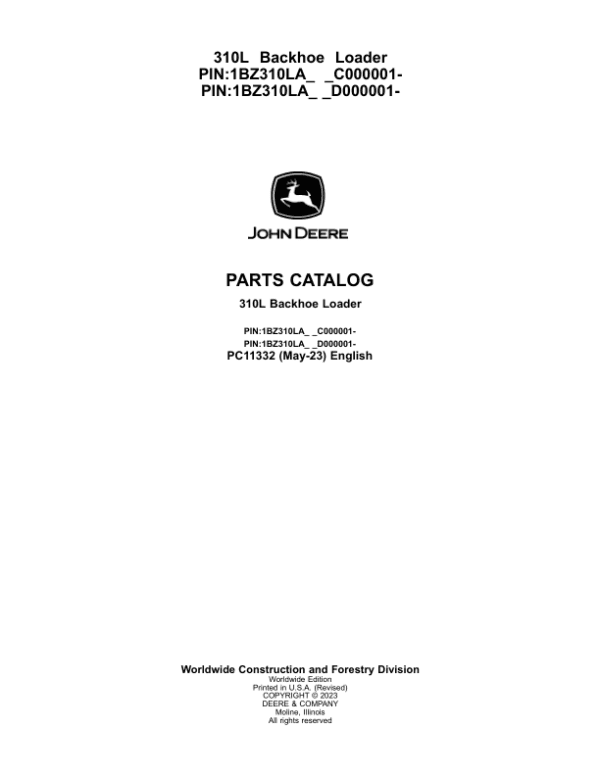 John Deere 310L Backhoe Loaders (SN C000001- & D000001-) Parts Catalog Manual John Deere 310L Backhoe Loaders (SN C000001- & D000001-) Parts Catalog Manual
