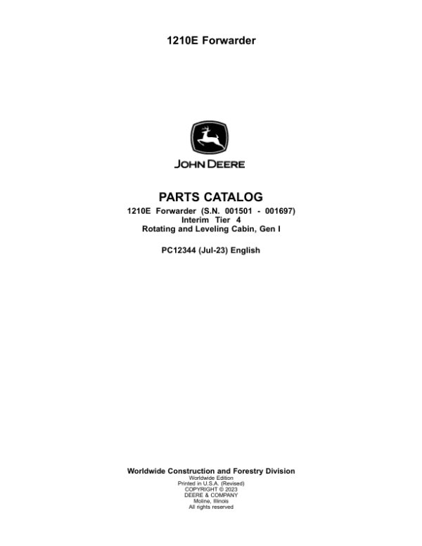 John Deere 1210E IT4 Forwarders (SN 001501-001697) Parts Catalog Manual John Deere 1210E IT4 Forwarders (SN 001501-001697) Parts Catalog Manual