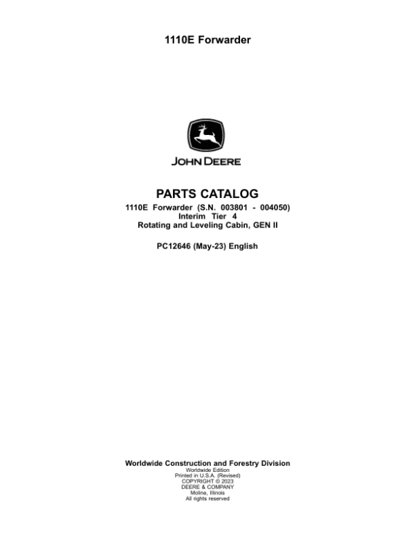 John Deere 1110E IT4 Forwarders Parts Catalog Manual SN 003801 – 004050 John Deere 1110E IT4 Forwarders Parts Catalog Manual SN 003801 – 004050