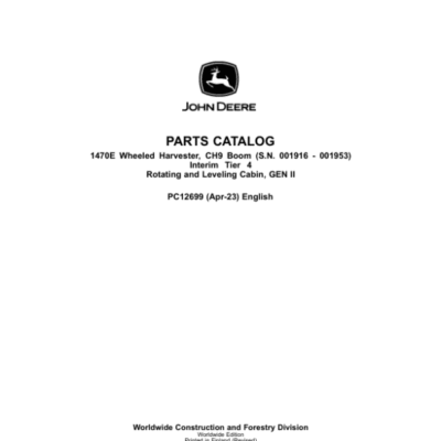 John Deere 1470E IT4 CH9 Wheeled Harvesters (SN 001916 – 001953) Parts Catalog Manual