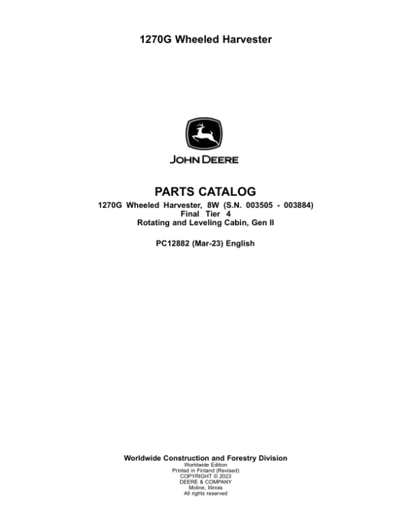 John Deere 1270G FT4 8W Wheeled Harvesters Parts Catalog Manual John Deere 1270G FT4 8W Wheeled Harvesters Parts Catalog Manual