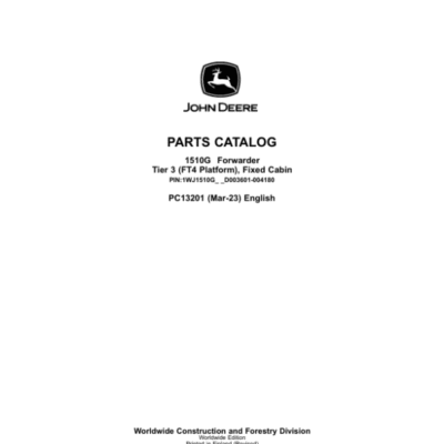 John Deere 1510G T3 FFC Forwarders (SN D003601-004180) Parts Catalog Manual