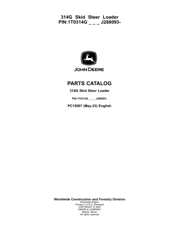 John Deere 314G Skid Steers (SN 1T0314G _ J288093-) Parts Catalog Manual John Deere 314G Skid Steers (SN 1T0314G _ J288093-) Parts Catalog Manual