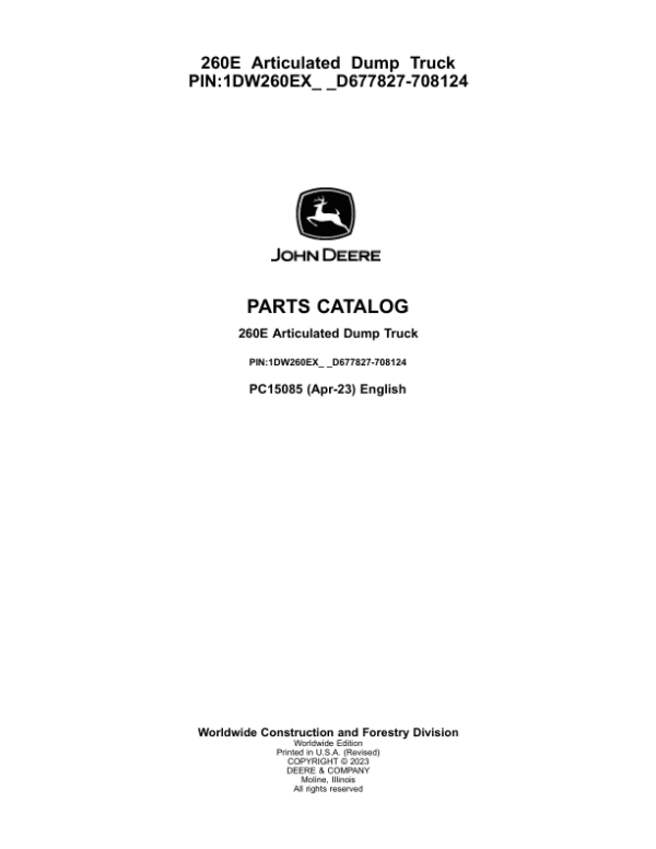 John Deere 260E Articulated Dump Trucks (SN D677827-708124) Parts Catalog Manual John Deere 260E Articulated Dump Trucks (SN D677827-708124) Parts Catalog Manual