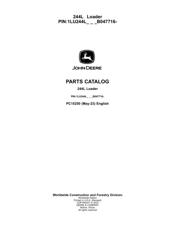 John Deere 244L Loaders (SN 1LU244L_ B047716-) Parts Catalog Manual John Deere 244L Loaders (SN 1LU244L_ B047716-) Parts Catalog Manual