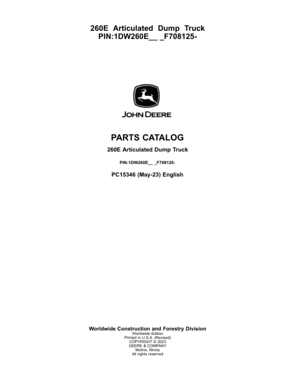 John Deere 260E Articulated Dump Trucks (SN 1DW260E_ _F708125-) Parts Catalog Manual John Deere 260E Articulated Dump Trucks (SN 1DW260E_ _F708125-) Parts Catalog Manual