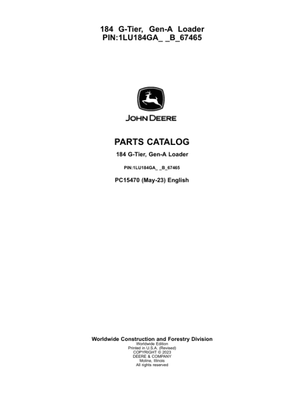 John Deere 184 G Loaders (SN 1LU184GA_ _B_67465-) Parts Catalog Manual John Deere 184 G Loaders (SN 1LU184GA_ _B_67465-) Parts Catalog Manual