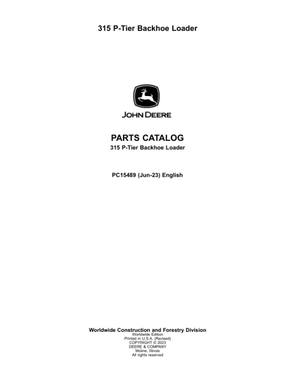John Deere 315 P Backhoe Loaders (SN CA00001- & DA00001-) Parts Catalog Manual John Deere 315 P Backhoe Loaders (SN CA00001- & DA00001-) Parts Catalog Manual