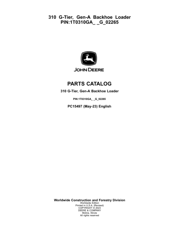 John Deere 310 G Backhoe Loaders (SN 1T0310GA_ _G_02265-) Parts Catalog Manual John Deere 310 G Backhoe Loaders (SN 1T0310GA_ _G_02265-) Parts Catalog Manual