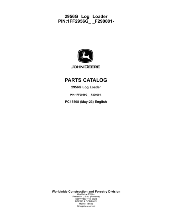 John Deere 2956G Log Loaders (SN 1FF2956G_ _F290001-) Parts Catalog Manual John Deere 2956G Log Loaders (SN 1FF2956G_ _F290001-) Parts Catalog Manual