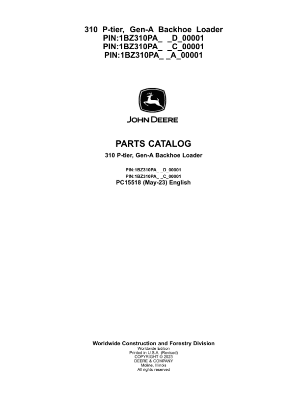John Deere 310 P Backhoe Loaders (SN D_00001- & C_00001- & A_00001-) Parts Catalog Manual John Deere 310 P Backhoe Loaders (SN D_00001- & C_00001- & A_00001-) Parts Catalog Manual