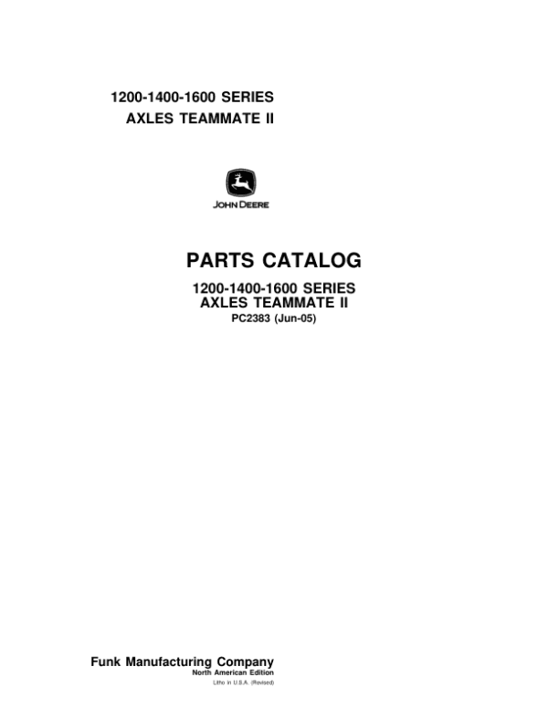 John Deere 1200, 1400, 1600 Axles Parts Catalog Manual John Deere 1200, 1400, 1600 Axles Parts Catalog Manual