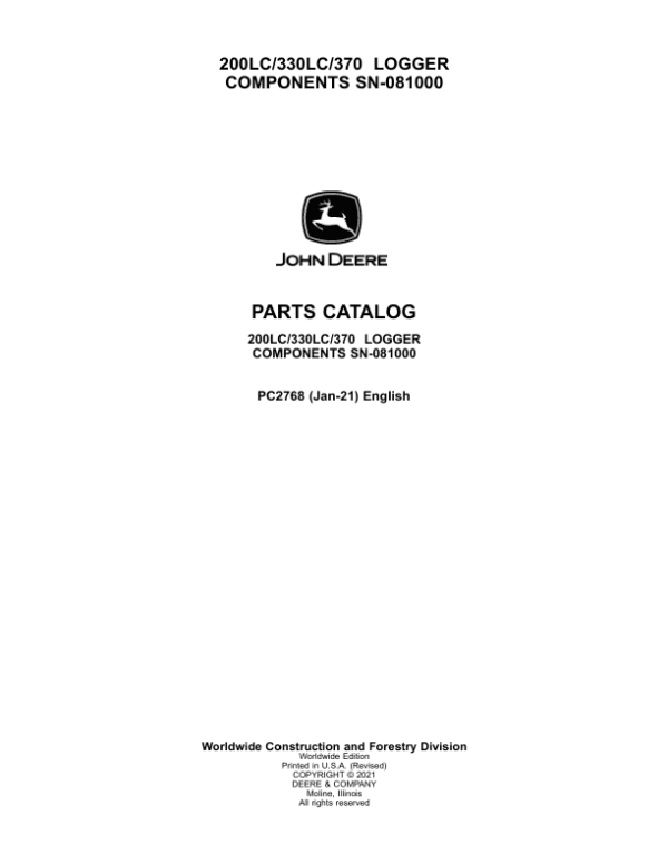 John Deere 200LC, 330LC, 370 Logger Component (SN –081000) Parts Catalog Manual John Deere 200LC, 330LC, 370 Logger Component (SN –081000) Parts Catalog Manual