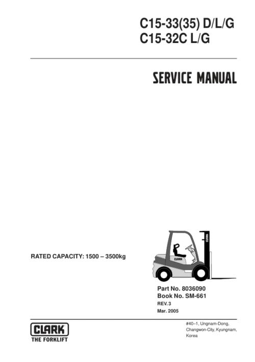 Clark C15CG, C25CG, C30CG, C30CG, C32CG Forklift Service Repair Manual (4G63 GAS Engine)