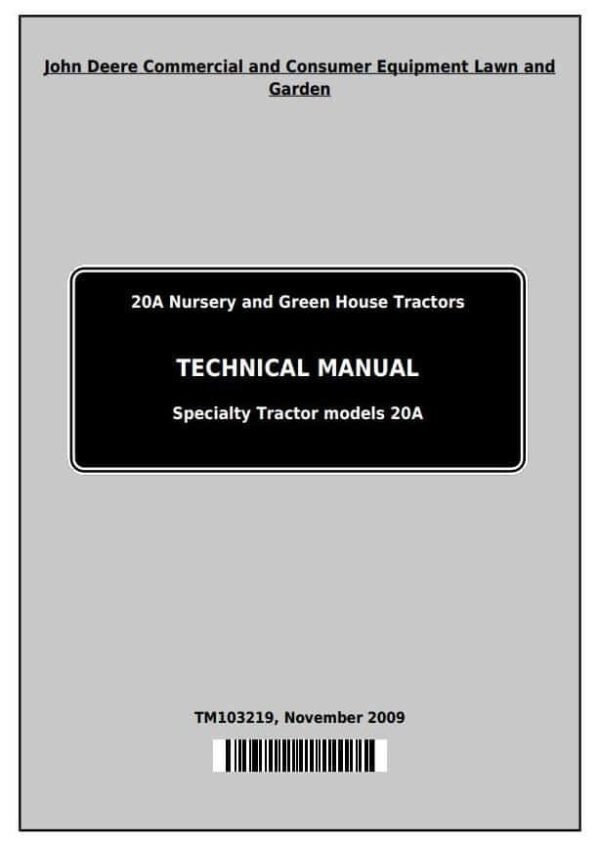 TM103219-0.jpg John Deere 20A Nursery and Green House Tractor Service Manual