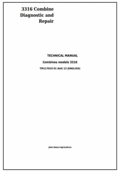John Deere 3316 Combine Diagnostic and Repair Technical Service Manual