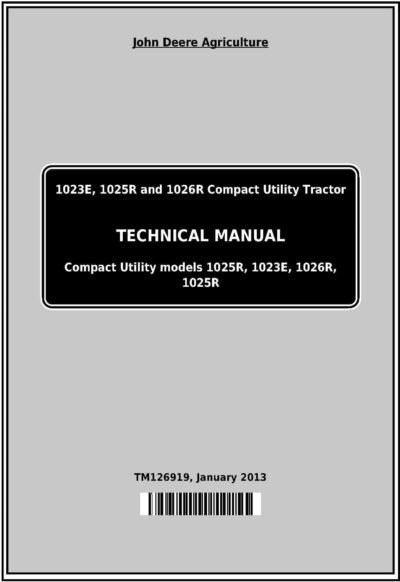 John Deere 1023E, 1025R, 1026R Repair Manual TM126919