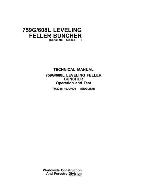 John Deere 759G, 608L Feller Buncher Repair Technical Manual John Deere 759G, 608L Feller Buncher Repair Technical Manual
