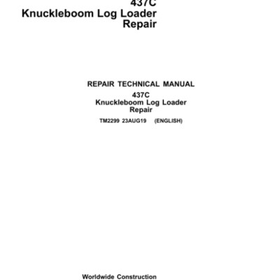 John Deere 473C Knuckleboom Log Loader Repair Technical Manual