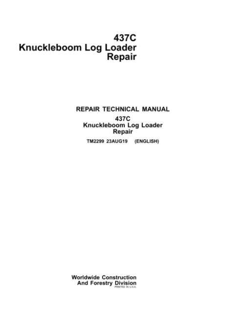 John Deere 473C Knuckleboom Log Loader Repair Technical Manual