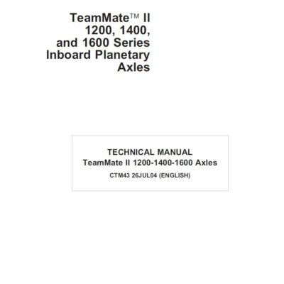 John Deere TeamMate II 1400 Series Inboard Planetary Axles Component Technical Manual