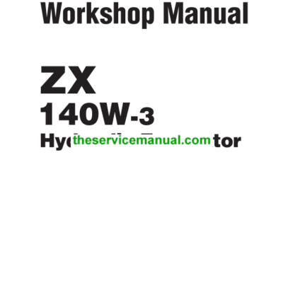 Hitachi ZX140W-3 Wheel Excavator Service Repair Manual