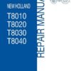New Holland T8030 T8040 Tractor Repair Manual