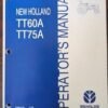 New Holland TT60A TT75A Tractors Operators Manual