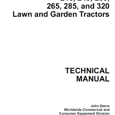John Deere 240, 245, 260, 265, 285, 320 Lawn Garden Tractors Technical Manual