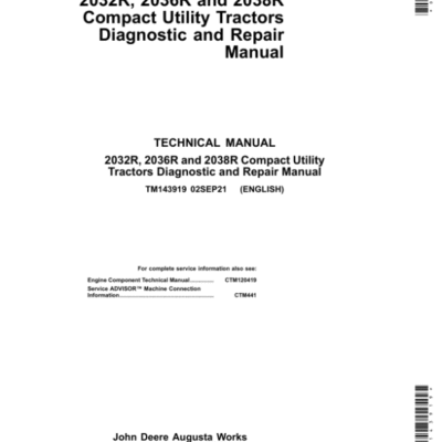 John Deere 2032R, 2036R, 2038R Compact Utility Tractors Diagnostic and Repair Manual